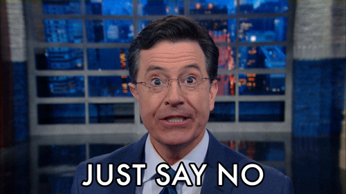 The Late Show host Stephen Colbert GIF mouthing 'Just say no' A key strategy if you want to prevent emotional burnout 